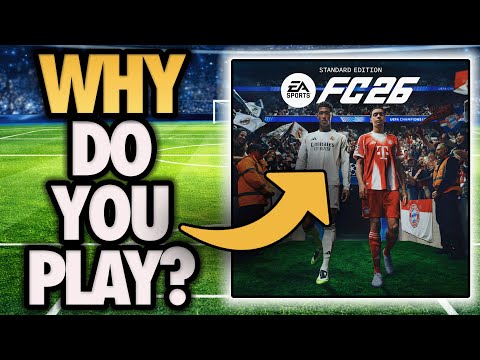 WHY Do You Play FC 26? Mentality is EVERYTHING.