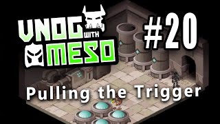 VNOG with Meso - 020 - Pulling the Trigger