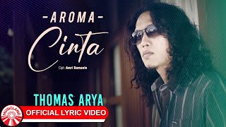 Download lagu Aroma Cinta - Thomas Arya | 2025 Slow Rock Vibes [ Lyric Video HD] mp3