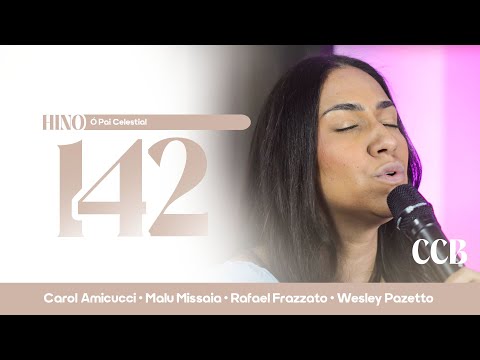 Hino 142 CCB - Ó Pai Celestial