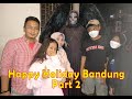 Happy Holiday Bandung Part 2