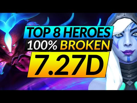Top 8 BROKEN Heroes to ABUSE in PATCH 7.27D - Best Drafting Tips - Dota 2 Meta Guide