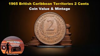 1965 British Caribbean Territories 2 Cents Coin Value & Mintage
