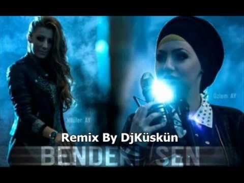 Nilifer Ay Ft Özlem Ay - Bendeki Sen l Remix By DjKüskün