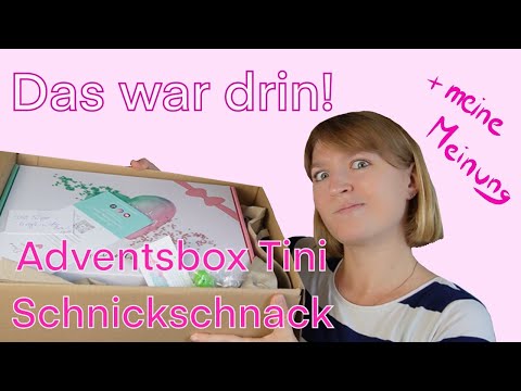 CONCLUSION: This was in it! 😍😱 – Advent box from Tini Schnickschnack –