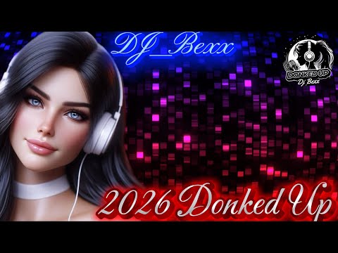 DJ_Bexx - 2026 Donked Up