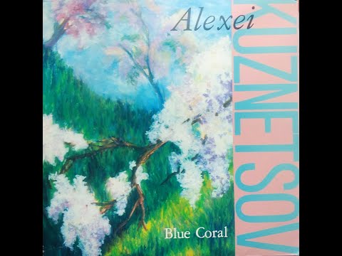 Alexei Kuznetsov – Blue Coral (1985) Fusion