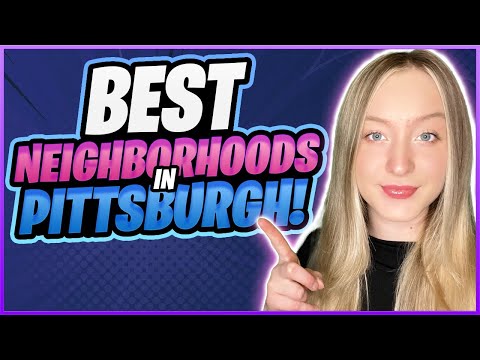 Top 5 BEST Neighborhoods in Pittsburgh Pennsylvania to Live In