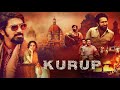 Kurup Review Kurup Movie Review Hindi Kurup Explained In Hindi Kurup Trailer Kurup Song