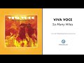 Viva Voce - "So Many Miles" (Official Audio)