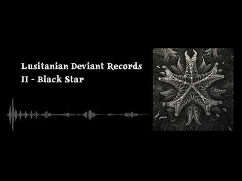 Lusitanian Deviant Records - Black Star (Part II)