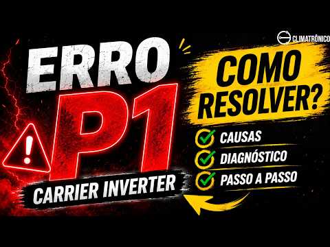 Vídeo: ERRO P1 | Erro Sobretensão/Baixa Tensão Carrier: 8 passos