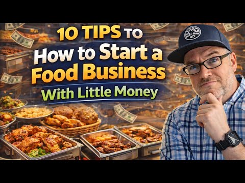 10 TIPS TO How to Start a Food business With Little Money Small Food business Startup Guide