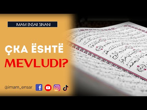 Çka është mevludi? - Imam Ensar Sinani