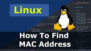 Linux How To Find MAC Address