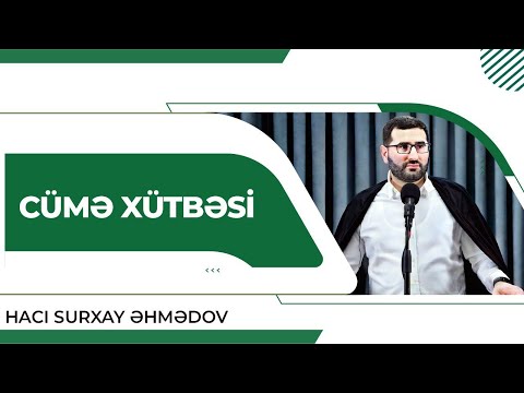 Cümə xütbəsi  | Hacı Surxay Əhmədov | 23.01.2026