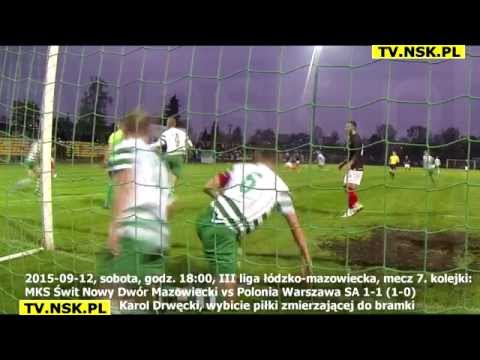 tv.nsk.pl 2015-09-12 MKS Świt Nowy Dwór Maz. - Polonia Warszawa SA 1-1 (1-0) wybicie piłki