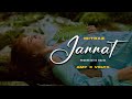 Jannat Ft. MITRAZ | AMY x VØLTX | Progressive House | Remix