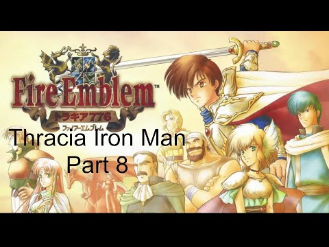 Let's Iron Man Fire Emblem 5: Thracia 776 - Part 8