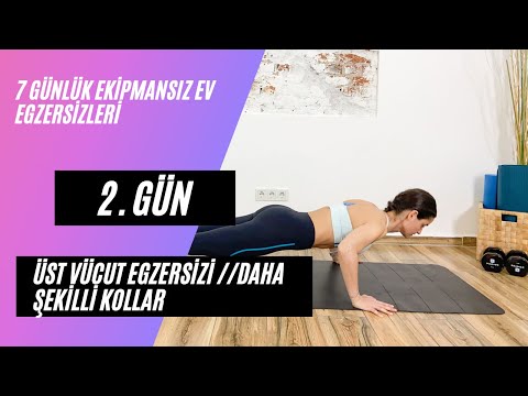 7 Günlük Ekipmansız Seri | 2. Gün | Üst Vücut