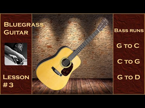 Bluegrass Guitar Lesson 3 -  Beginner - Bass runs for G, C, and D chords