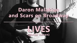 Daron Malakian and Scars on Broadway - Lives (guitar lesson w/ tabs)