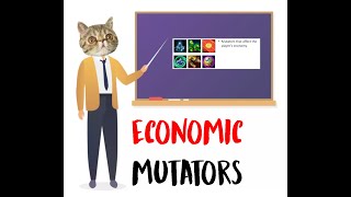 [Guide] Dealing with Economic Mutators