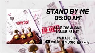 Download lagu Stand By Me - 05:00 AM mp3 Download lagu Stand By Me - 05:00 AM mp3