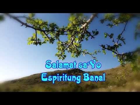 download lagu mp3 mp4 Salamat Espiritung Banal Lyrics, download lagu Salamat Espiritung Banal Lyrics gratis, unduh video klip Salamat Espiritung Banal Lyrics