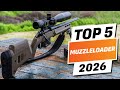 Top 5 BEST Muzzleloaders You Can Buy Right Now 2026