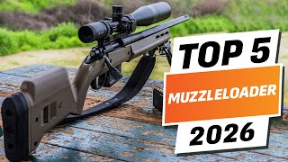 Top 5 BEST Muzzleloaders You can Buy Right Now [2026]