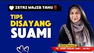 Download lagu Istri Wajib Tahu‼️TIPS DISAYANG SUAMI - Seminar dr. Aisah Dahlan, CMHt., CM.NLP. mp3