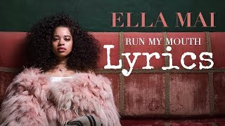 Ella Mai – Run My Mouth Lyrics