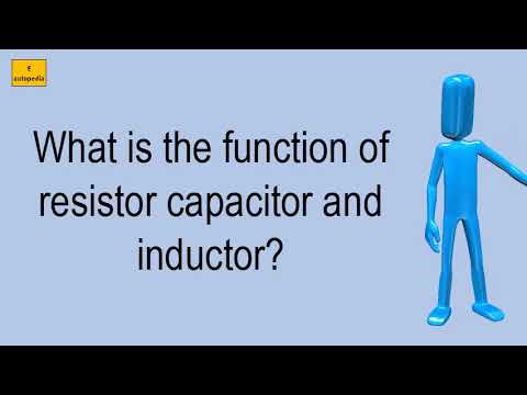 What Is The Function Of Resistor Capacitor And Inductor?