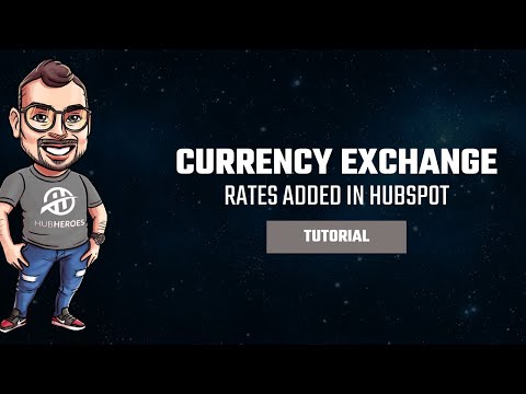 Track International Sales with HubSpot Currency Exchange Rates