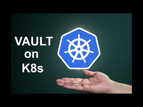 How to deploy Vault for Kubernetes in 2022 and inject secrets