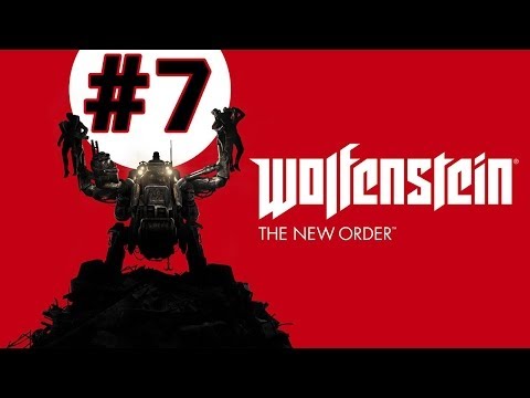 Wolfenstein: The New Order Walkthrough Part 7 (PS4/PS3/Xbox One/PC) Review Let's Play Playthrough