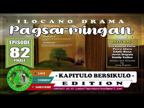 PAGSARMINGAN EPISODE #82 (FINALE) | LADY ELLE PRODUCTIONS | BEST ILOCANO DRAMA