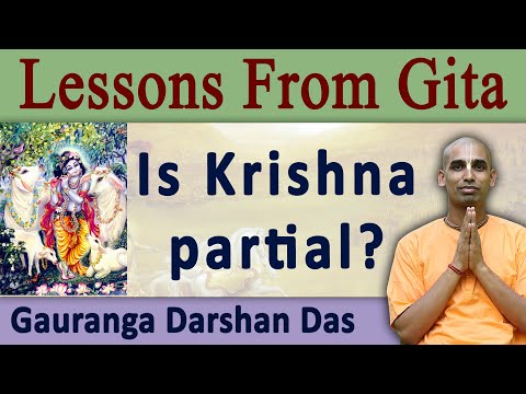 Lesson From Gita | Is Krishna partial | BG 9.29 | Gauranga Darshan Das