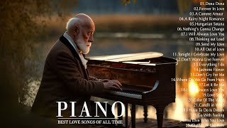 2 Hour Of Beautiful Piano Classical Love Songs Of 