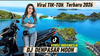 Download lagu DJ, DENPASAR MOON _ Versi INDONESIA - Terbaru 2026 _ REMIX FULL BASS.  mp3