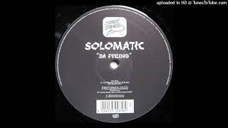 Solomatic - Da Feeling (Club Mix)