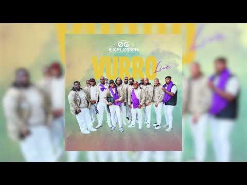 OG Explosion - Vurro (live)