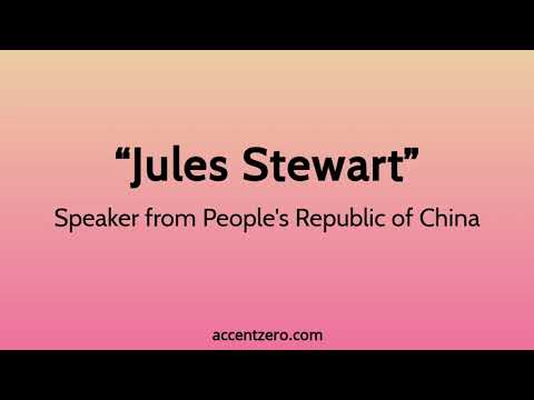 Pronounce "Jules Stewart" - Chinese accent vs. native U.S.