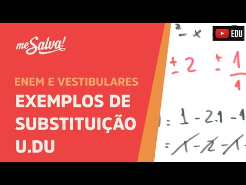 Me Salva! Integrais - Exemplos de Substituição "u.du"