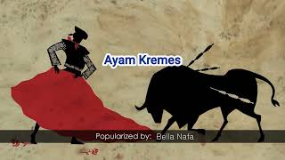 Download lagu 38080   Ayam Kremes   Bella Nafa mp3