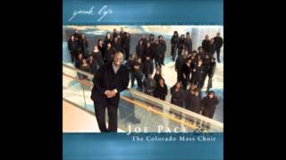 Joe Pace &amp; The Colorado Mass Choir - Everything I Need