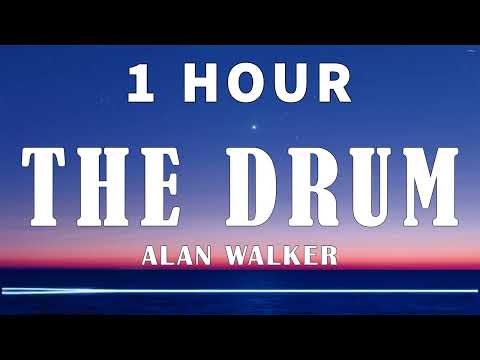 Alan Walker - The Drum || The Drum Extended Edition【1 HOUR】