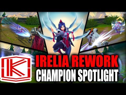 IRELIA REWORK CHAMPION SPOTLIGHT - League of Legends