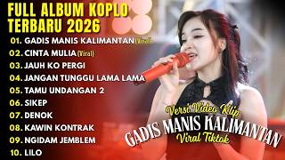 Download lagu Dangdut Koplo Terbaru 2026 | GADIS MANIS KALIMANTAN | Full Album Viral TikTok Terpopuler mp3
